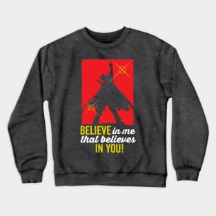 Believe In You Crewneck Sweatshirt